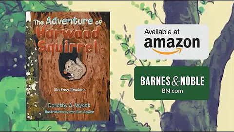 Dorothy Wyatt - The Adventures of Harwood Squirrel...