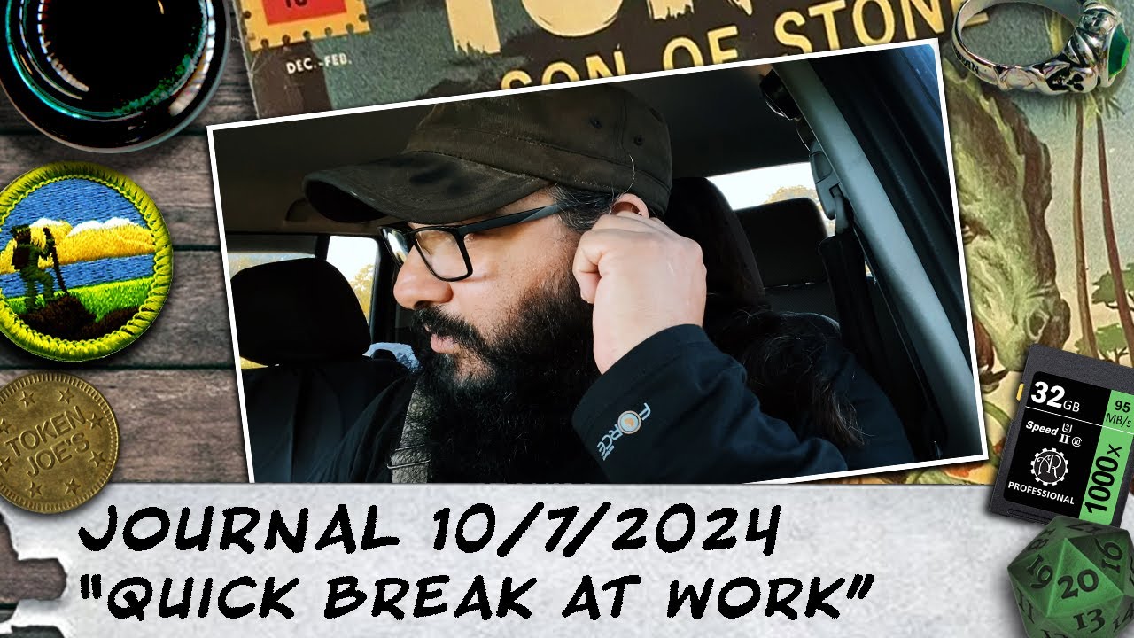 Journal 10/7/24 - "Quick break at work"