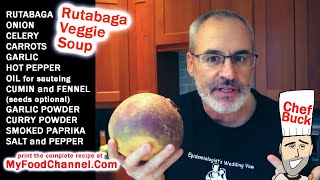 Best Rutabaga Recipe - Hearty Vegetable Soup @ChefBuckRecipes