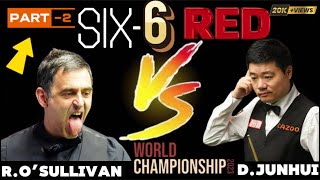 🔴Ronnie O’Sullivan vs Ding Junhui |Six-6 Red World Championship 2K23|.[Part-2]@SNSNOOKER30