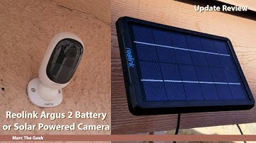 Reolink Argus 2 Battery or Solar Powered Camera Update Review