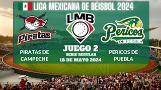 ⚾️Piratas de Campeche vs Pericos de Puebla⚾️Donde Verlo EN VIVO|Liga Mexicana de Béisbol 2024