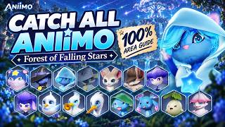 All 15 Aniimo in Forest of Falling Stars | 100% Catch Guide (Locations & Forms)