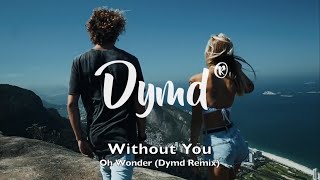 Without You - Oh Wonder (Dymd Remix) // Jay Alvarrez & Alexis Ren FOOTAGE