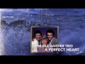 The bill gaither trio   a perfect heart