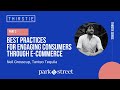 Best Practices for Engaging Consumers Through E-commerce