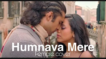 Humnava Mere - Female version | Jubin Nautiyal | Cover by Hina