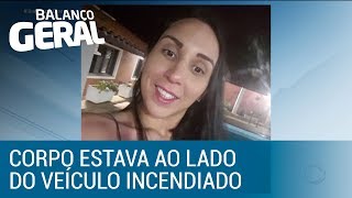 Polícia encontra corpo carbonizado em carro de motorista desaparecida