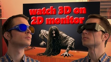Watch 3D content on 2D monitors!