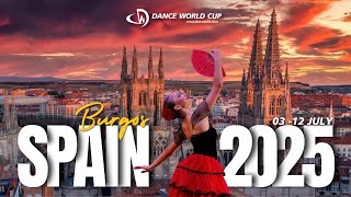 Dance World Cup 2025 World Finals in Burgos, Spain!