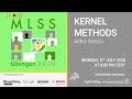 Kernel Methods, part 1 - Arthur Gretton - MLSS 2020, Tübingen