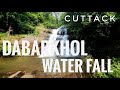 DABARKAOL || WATERFALL || CUTTACK || ODISHA ||