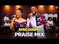 NA GOD DEY WIN Afro Gospel Praise Mix 2026 High Energy Afro Gospel Praise 