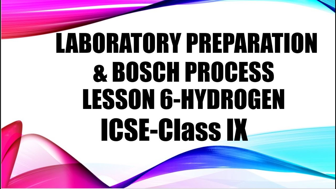 Laboratory Preparation of Hydrogen & Bosch Process ICSE Class 9 Ch 6 Hydrogen SELINACONCISE