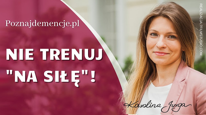 O co NIE PYTAĆ osoby z demencją? Jak AKTYWIZOWAĆ?