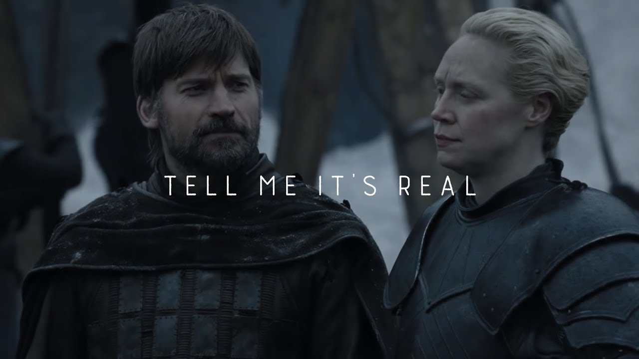 Jaime & Brienne - Tell Me It's Real