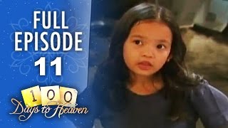 Full Episode 11 | 100 Days To Heaven