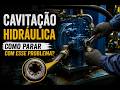 Cavitação Hidráulica: Como parar com esse problema?