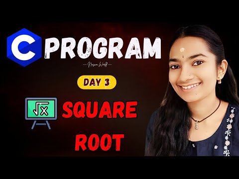 🎯 DAY 3 C PROGRAM : Square root - YouTube