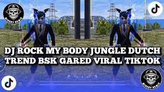 DJ ROCK MY BODY JUNGLE DUTCH TREN BSK GARED VIRAL TIKTOK TERBARU 2026 YANG KALIAN CARI !