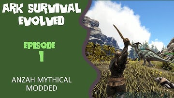 ARK SURVIVAL EVOLVED - ANZAH MAP - EP. 1 IT BEGINS AND DEADLY PARASAURS