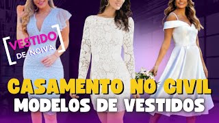 Modelos de Vestidos para Casamento no Civil Roupa para noiva no Casamento Civil 