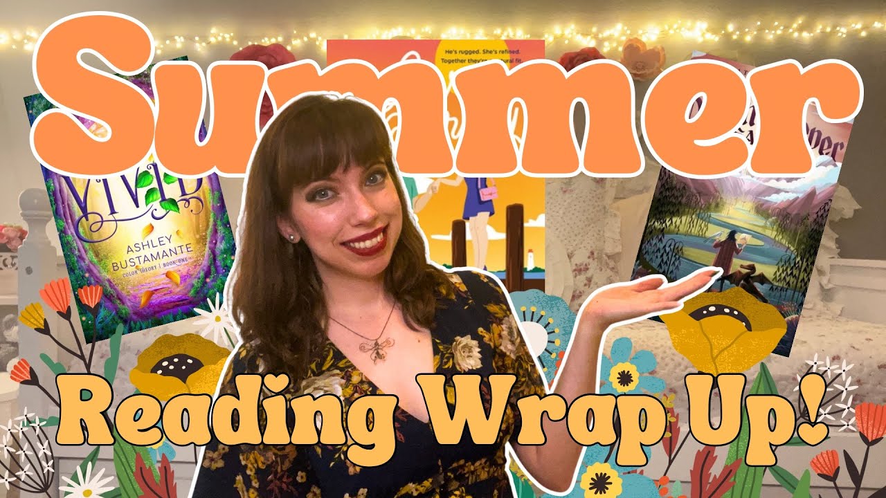Summer Reading Wrap Up! ☀️🍦🍉 All the Books I Read During June and July ...