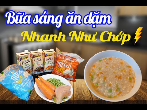 15 PHÚT nấu bữa sáng bổ dưỡng cho bé ăn dặm! Cháo Yến Mạch Gà Rau Củ Giàu Dinh Dưỡng Cho Bé Ăn Dặm