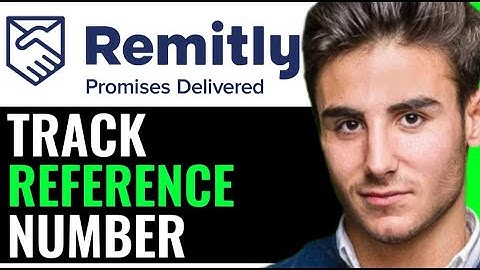 HOW TO TRACK REMITLY REFERENCE NUMBER! (EFFICIENT METHOD)