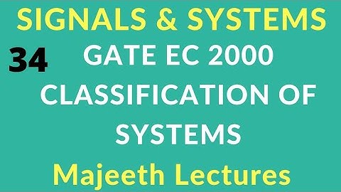 34 GATE EC 2000 Signals and Systems Classification of Systems @majeethlectures