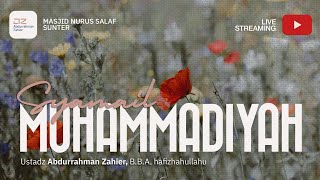 Syamail Muhammadiyah: Pakaian Rasulullah ﷺ - Ustadz Abdurrahman Zahier, BBA