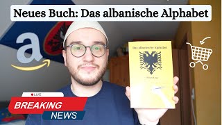 Neues Buch: Das albanische Alphabet (auf Amazon erhältlich) | Kuqi-Institut
