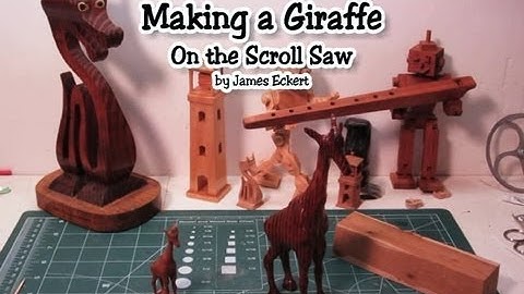 Making a 3D Giraffe On the Scroll Saw