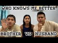 Who knows me better  brother vs husband  shocked   varsha thapa