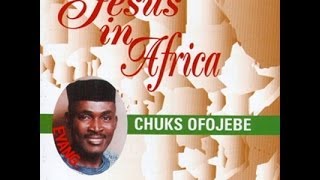 Jesus is In Africa by Chuks Ofojebe