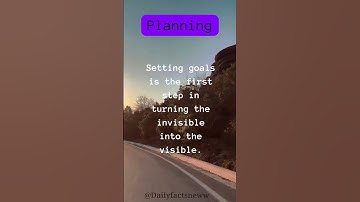 Setting goals is the first step in turning the invisible into the visible