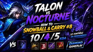 TALON vs NOCTURNE | HOW TO SNOWBALL AND CARRY 💀