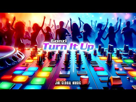 Turn It Up - Gonzi