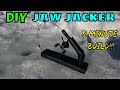 Diy jaw jacker  5 minute build