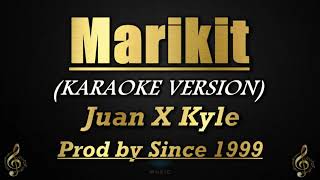 Marikit - Juan x Kyle Prod by Since 1999 (Karaoke\/Instrumental)