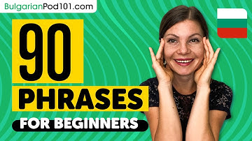 90 Phrases Every Bulgarian Beginner Must-Know
