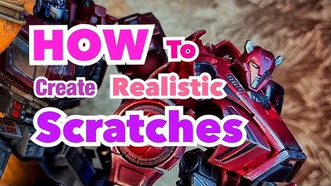 How to create realistic scratches on your transformers