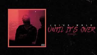 Juice WRLD "Until It's Over" (Official Audio) chords