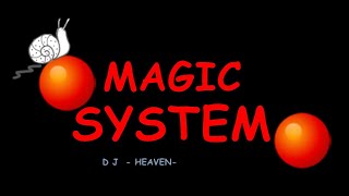 .to - MAGIC SYSTEM D J  - HEAVEN-