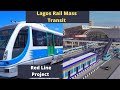 Lagos Rail Mass Transit(LRMT) Red line project