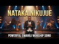 NATAKA NIKUJUE NIKUFAHAMU BWANA DEEP SWAHILI WORSHIP SONG 