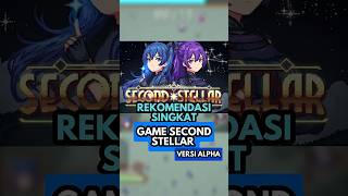 Rekomendasi singkat game Second Stellar