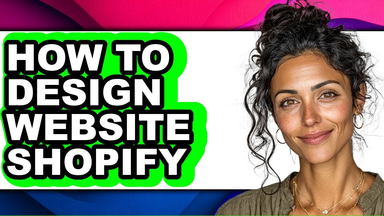 How to Design Website Shopify (only Way) - YouTube