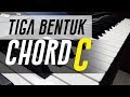 3 Bentuk Chord C | Belajar Piano Keyboard