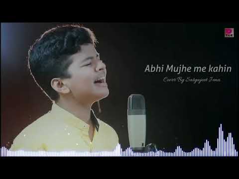 Abhi Mujhe Me Kahin Cover By Satyajeet Jena KVI2zBoLEvY 360p